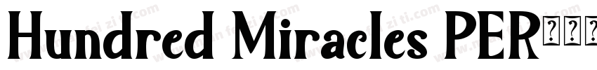 Hundred Miracles PER字体转换